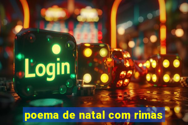 poema de natal com rimas